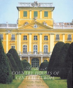 Michael Pratt - Gerhard Trumler - The Great Country House of Central Europe