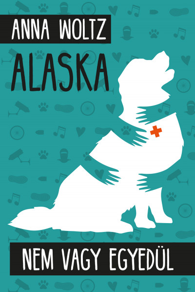Anna Woltz - Alaska - Nem vagy egyedül