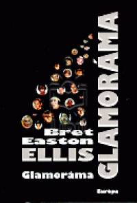 Bret Easton Ellis - Glamorma