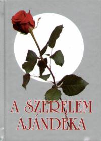 Gtfalvai Gutth Pl   (Vl.) - A szerelem ajndka