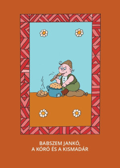 Varsnyi Jzsef  (Szerk.) - Babszem Jank, A kr s a kismadr