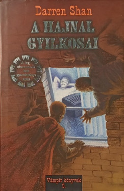 Darren Shan - A hajnal gyilkosai