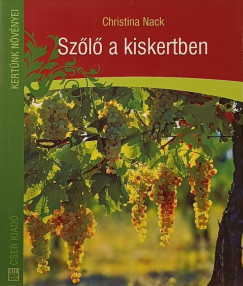Christina Nack - Szl a kiskertben