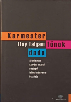 Itay Talgam - Karmester, fnk, dada