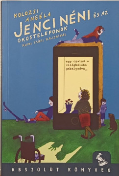 Kolozsi Angéla - Jenci néni és az okostelefonok