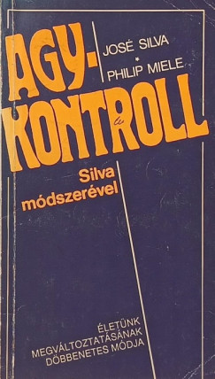 Philip Miele - Jos� Silva - Agykontroll
