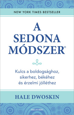 Hale Dwoskin - A Sedona-módszer