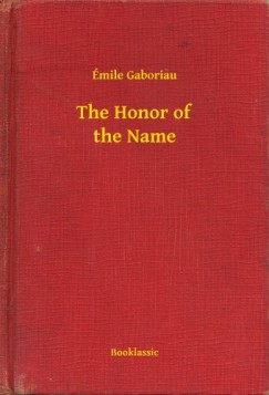 �mile Gaboriau - The Honor of the Name