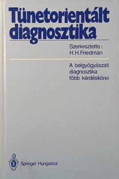 H. Harold Friedman - Tünetorientált diagnosztika