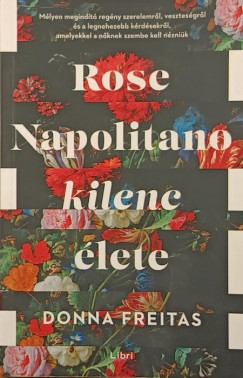 Donna Freitas - Rose Napolitano kilenc lete
