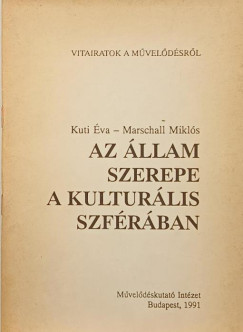 Kuti va - Marschall Mikls - Az llam szerepe a kulturlis szfrban