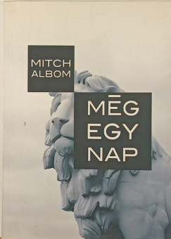 Mitch Albom - Még egy nap