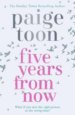 Paige Toon - Five Years From Now