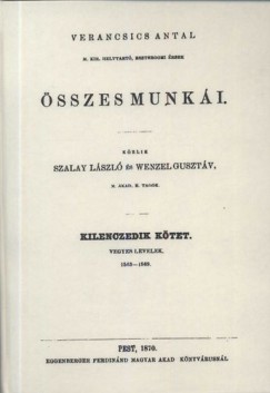 Szalay Lszl - Verancsics Antal sszes munki IX. - Vegyes levelek, 1563-1569