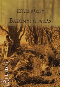 Etvs Kroly - Bakonyi utazs