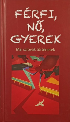 De�k Ren�ta   (SZERK.) - Kar�di �va   (Szerk.) - F�rfi, n�, gyerek