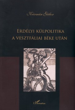 Krmn Gbor - Erdlyi klpolitika a vesztfliai bke utn