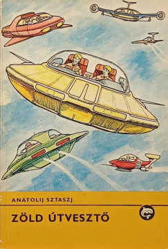 Anatolij Sztaszj - Z�ld �tveszt�