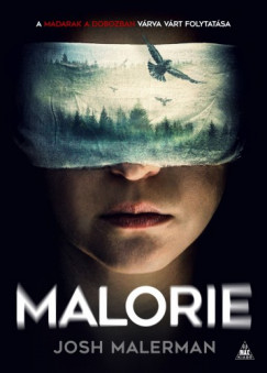 Josh Malerman - Malorie - Madarak a dobozban 2.