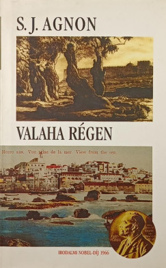 Shmuel Yosef Agnon - Valaha r�gen