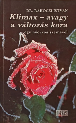 Rákóczi István - Klimax - avagy a változás kora