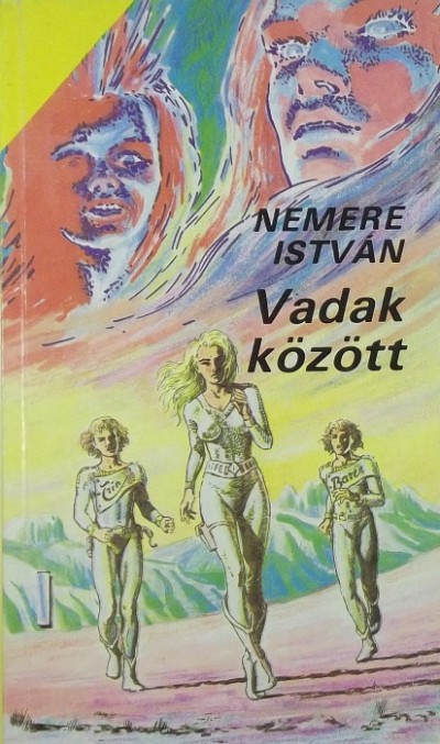 Nemere István - Vadak között