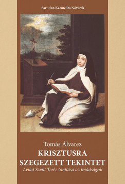 Tomás Álvarez - Krisztusra szegezett tekintet