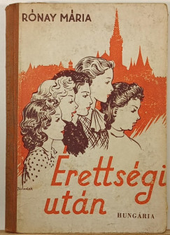 Rónay Mária - Érettségi után