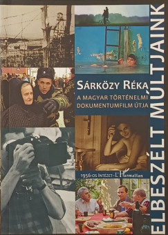 Sárközy Réka - Elbeszélt múltjaink