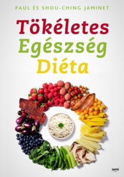 Paul Jaminet - Shou-Ching Jaminet - Tkletes egszsg dita
