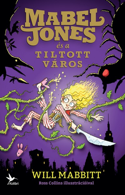 Will Mabbitt - Mabel Jones és a Tiltott Város