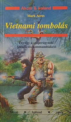 Mark Acres - Vietnami tombol�s