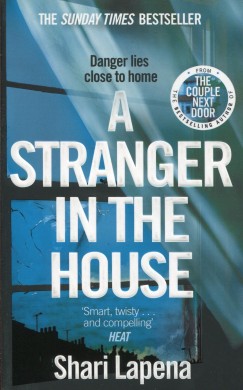 Shari Lapena - A Stranger in the House