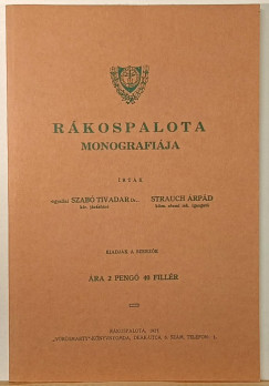 Strauch �rp�d - Szab� Tivadar - R�kospalota monogr�fi�ja (reprint)