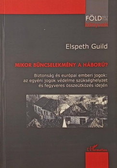 Elspeth Guild - Mikor bűncselekmény a háború?