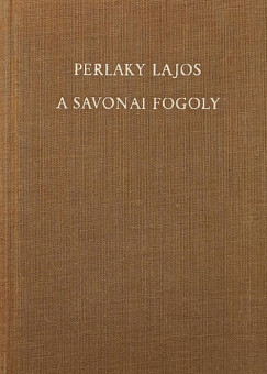 Perlaky Lajos - A savonai fogoly