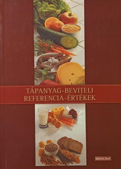 Dr. Bíró György - Tápanyag-beviteli referencia-értékek