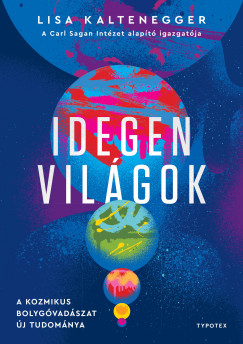 Lisa Kaltenegger - Idegen vil�gok