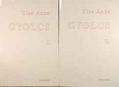 Kiss Anna - Gyolcs I-II.