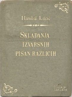 Hanibal Luci� - Skladanja izvarsnih pisan razlicih