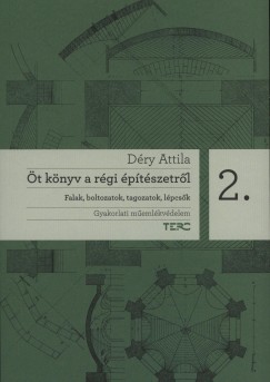 Déry Attila - Öt könyv a régi építészetről 2.