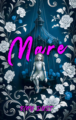 Emy Dust - Mare - Stalker monster I.