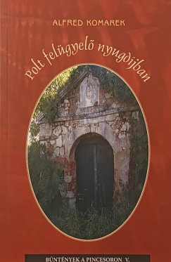 Alfred Komarek - Polt felügyelő nyugdíjban