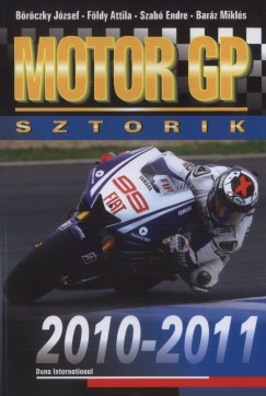 Barz Mikls - Brczky Jzsef - Fldy Attila - Szab Endre - Motor GP sztorik 2010-2011