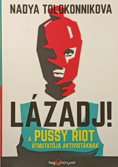 Nadya Tolokonnikova - Lzadj!