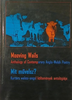 Mooving Wails - Mit m�velsz?