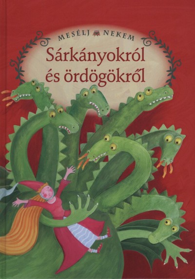 Luzsi Margó (Összeáll.) - Mesélj nekem sárkányokról és ördögökről