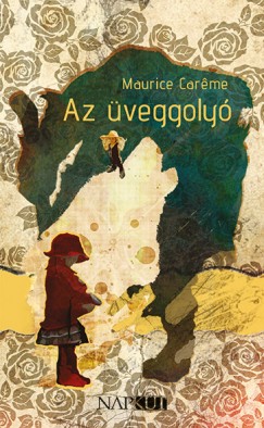 Maurice Careme - Az üveggolyó