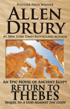 Allen Drury - Return to Thebes