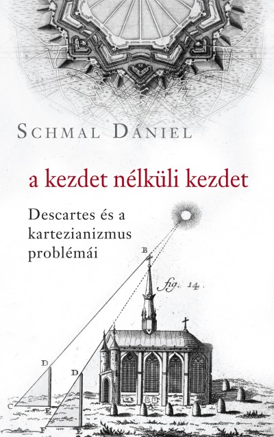 Schmal Dániel - A kezdet nélküli kezdet
